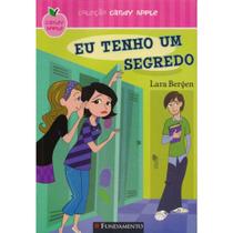 Livro - Coleção Candy Apple - Eu Tenho Um Segredo - Lara Bergen - Editora FUNPEC