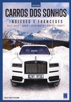 Livro - Coleção Carros dos Sonhos - Ingleses e Franceses Livro - Coleção Carros dos Sonhos - Ingleses e Franceses