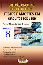 Livro Coleção Circuitos LCD. Testes e Macetes em Circuitos LCD e LED. V.06 - Almeida e Porto