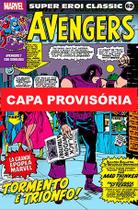 Livro - Coleção Clássica Marvel Vol. 62 - Vingadores 07