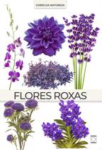 Livro - Coleção Cores da Natureza - Flores Roxas Livro - Coleção Cores da Natureza - Flores Roxas