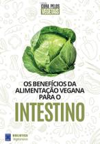 Livro - Coleção Cura Pelos Vegetais: Intestino