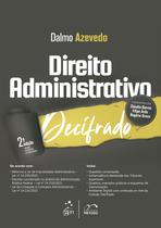 Livro - Coleção Decifrado - Direito Administrativo Decifrado - 2ª Edição 2023 Livro - Coleção Decifrado - Direito Administrativo Decifrado - 2ª Edição 2023