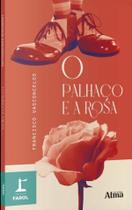 Livro - COLEÇÃO FAROL - O PALHAÇO E A ROSA