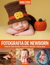 Livro - Coleção Fotografia Social Vol 4: Fotografia de Newborn