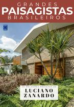 Livro - Coleção Grandes Paisagistas Brasileiros - Os Melhores Projetos de Luciano Zanardo