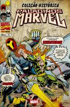 Livro - Coleção Histórica Marvel: Paladinos Marvel - Volume 11