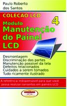 Livro Coleção LCD. Manutenção do Painel de TVs LCD Vol.04
