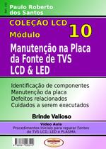 Livro Coleção LCD. Manutenção na Placa da Fonte Vol.10