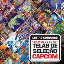 Livro - Coleção Listas Curiosas - Games de Luta: Telas de Seleção Capcom