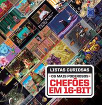 Livro - Coleção Listas Curiosas - Os Mais Poderosos Chefões em 16-bit