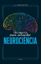 Livro - Coleção Mente em foco - 100 Minutos para entender a Neurociência