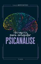 Livro - Coleção Mente em foco - 100 Minutos para entender a Psicanálise