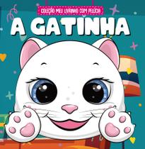Livro - Coleção Meu Livrinho com Pelúcia - A Gatinha