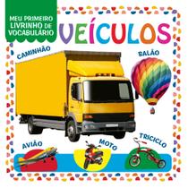Livro - Coleção Meu Primeiro Livrinho de Vocabulário - Veículos Livro - Coleção Meu Primeiro Livrinho de Vocabulário - Veículos