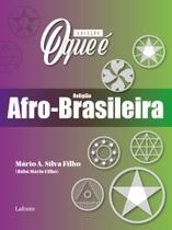 Livro - Coleção O Que É - Religião Afro- Brasileira Livro - Coleção O Que É - Religião Afro- Brasileira