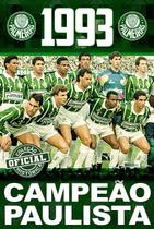 Livro Coleção Oficial Histórica Palmeiras Edição 11 Pôster Paulista 1993