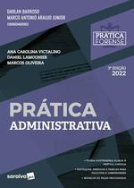 Livro - Coleção Prática Forense - Prática Administrativa -3ª edição 2022 Livro - Coleção Prática Forense - Prática Administrativa -3ª edição 2022