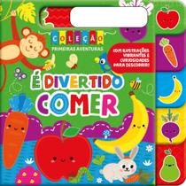 Livro - Coleção Primeiras Aventuras é Divertido Comer