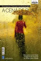 Livro - Coleção Primeiros Cliques na Fotografia - A Cena de Rua
