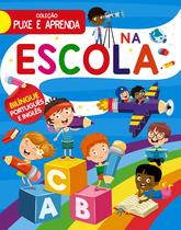 Livro - Coleção Puxe e Aprenda - Na Escola