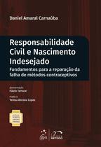 Livro - Coleção Rubens Limongi - Responsabilidade Civil e Nascimento Indesejado - 1ª Edição 2021 Livro - Coleção Rubens Limongi - Responsabilidade Civil e Nascimento Indesejado - 1ª Edição 2021