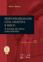 Livro - Coleção Rubens Limongi - Responsabilidade Civil Objetiva e Risco Vol. 10