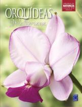 Livro - Coleção Rubi Volume 9 - Orquídeas Walkeriana