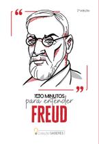 Livro - Coleção Saberes - 100 minutos para entender Freud Livro - Coleção Saberes - 100 minutos para entender Freud