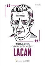Livro - Coleção Saberes - 100 minutos para entender Lacan Livro - Coleção Saberes - 100 minutos para entender Lacan