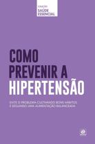 Livro - Coleção saúde essencial - Como prevenir a Hipertensão