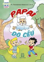 Livro - Coleção sementinhas de fé - volume 1 - Papai do céu