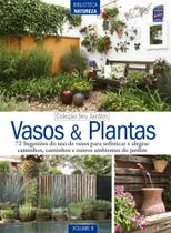 Livro - Coleção Seu Jardim - Volume 6: Vasos e plantas