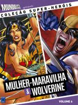 Livro - Coleção Super-Heróis Volume 6: Mulher-Maravilha e Wolverine Livro - Coleção Super-Heróis Volume 6: Mulher-Maravilha e Wolverine