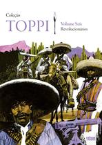 Livro - Coleção Toppi vol. 6 - Revolucionários Livro - Coleção Toppi vol. 6 - Revolucionários