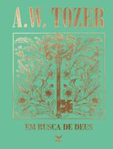 Livro - Colecao Tozer - Em Busca De Deus Livro - Colecao Tozer - Em Busca De Deus