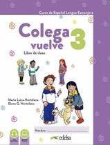 Livro - Colega Vuelve 3 (A2.1) - Pack Alumno - 2ª Edicion - EDELSA
