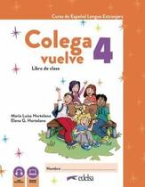 Livro - Colega Vuelve 4 (A2.2) - Pack Alumno - 2ª Edicion