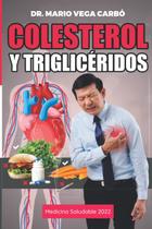 Livro Colesterol y Triglicéridos publicado de forma independente em espanhol