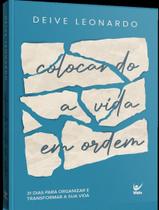 Livro - Colocando A Vida Em Ordem Livro - Colocando A Vida Em Ordem