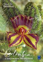 Livro - Colômbia - O berço mundial das Orquídeas - Mestre das Orquídeas - Volume 24