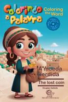 Livro - Colorindo a Palavra: A moeda perdida