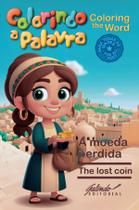 Livro - Colorindo a Palavra: A moeda perdida Livro - Colorindo a Palavra: A moeda perdida