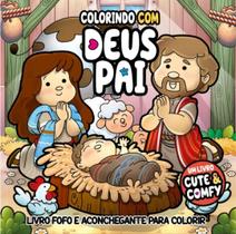 Livro Colorindo com Deus Pai - Um Livro Cute & Comfy Bobbie Goods Cristão