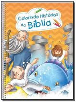 Livro - Colorindo Historias Da Biblia - Vol. Unico - Todolivro