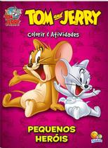 Livro - Colorir e atividades(GD)-Tom and Jerry: Pequenos heróis Livro - Colorir e atividades(GD)-Tom and Jerry: Pequenos heróis