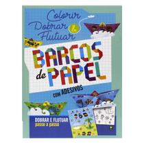 Livro - Colorir e Dobrar: Barcos de Papel