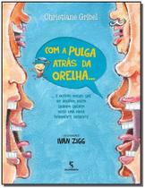 Livro - Com a pulga atrás da orelha