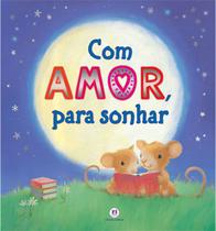 Livro - Com amor, para sonhar