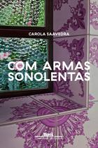 Livro - Com armas sonolentas Livro - Com armas sonolentas